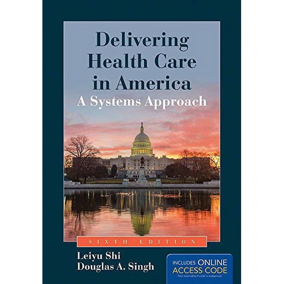 Pre-Owned Delivering Health Care in America: . (Delivering Health Care in America: A Systems Approach) (Paperback) 1284047121 9781284047127
