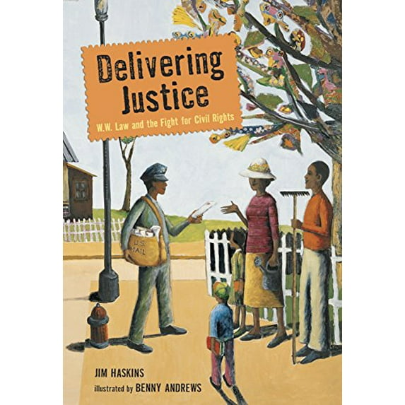 Pre-Owned Delivering Justice: W.W. Law and the Fight for Civil Rights (Paperback) 0763638803 9780763638801