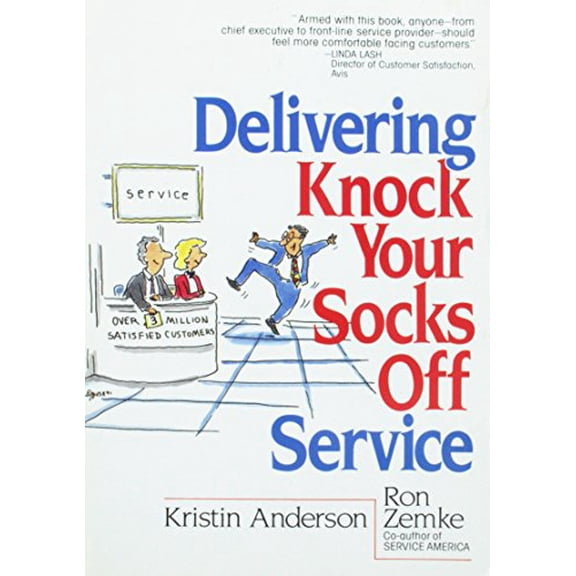 Pre-Owned Delivering Knock Your Socks Off Service (Paperback) 0814477771 9780814477779
