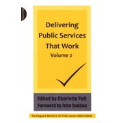 Delivering Public Services That Work Volume 2, Paperback