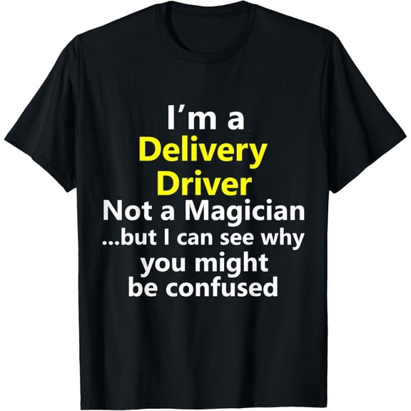Delivery Driver Food Courier Package Guy Job Career Gift T-Shirt
