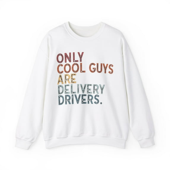Delivery Driver Sweatshirt Gifts Crew Neck Shirt Long Sleeve Unisex