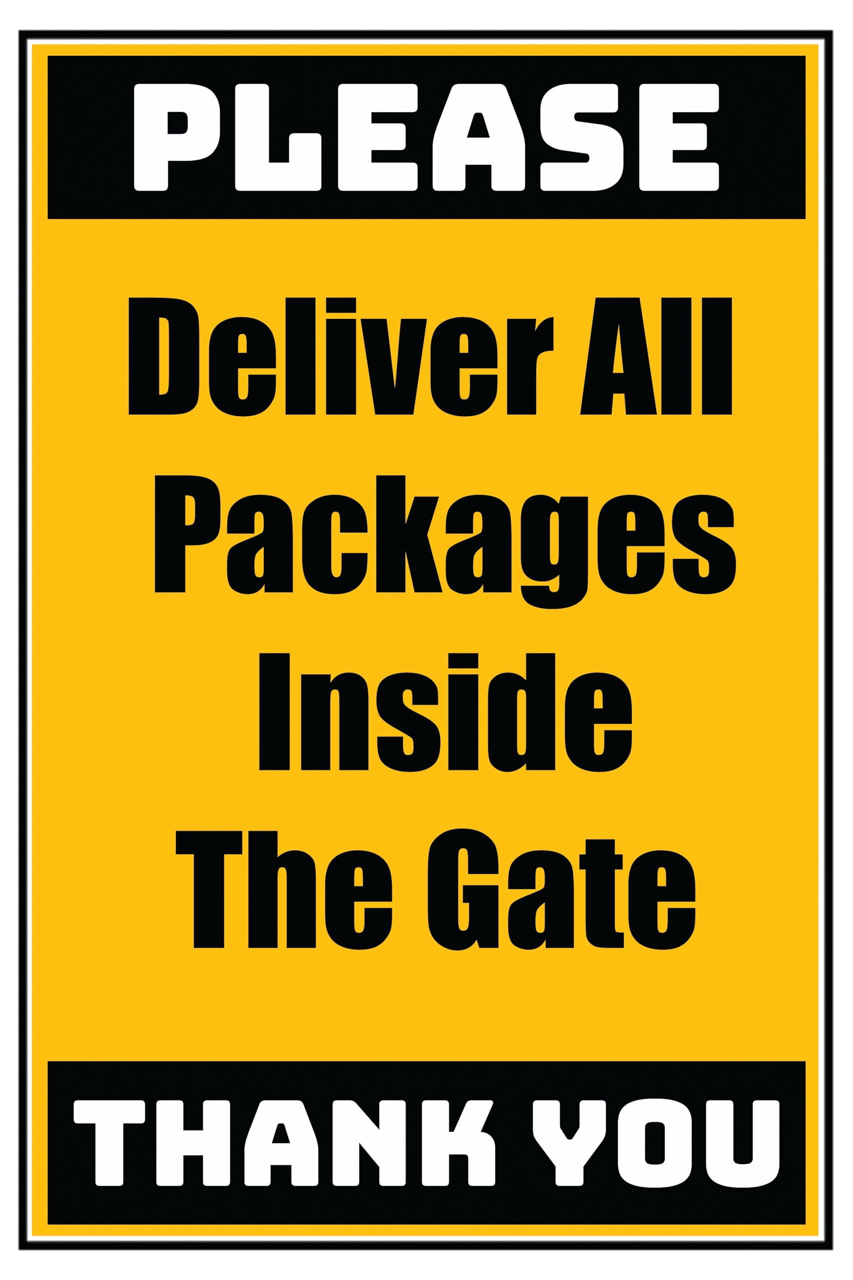 Vinyl Stickers - Delivery Sign - Deliver All Packages Inside The Gate ...