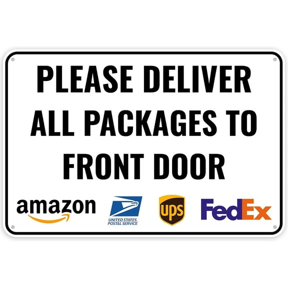 Delivery Sign For Packages - Please Deliver All Packages to Front Door, 12 x 8 Inches Delivery Instructions for My Packages Orders