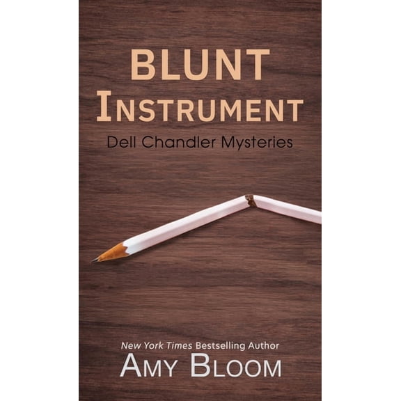 Dell Chandler Mysteries Blunt Instrument, Book 1, (Hardcover)