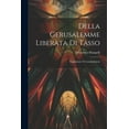 thumbnail image 1 of Della Gerusalemme Liberata Di Tasso: Esposizione E Considerazioni (Paperback), 1 of 1