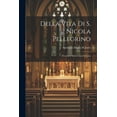 thumbnail image 1 of Della Vita Di S. Nicola Pellegrino: Protettore Della Città Di Trani (Paperback), 1 of 1
