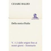 Della storia dItalia, v. 1-2 dalle origini fino ai nostri giorni - Sommario Paperback