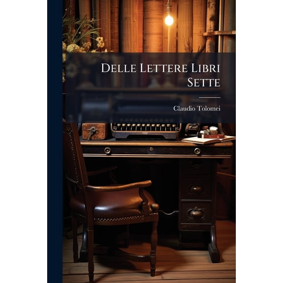 Delle Lettere Libri Sette (Paperback)