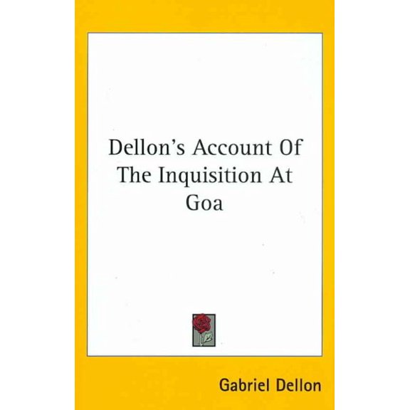 Dellon's Account of the Inquisition at Goa