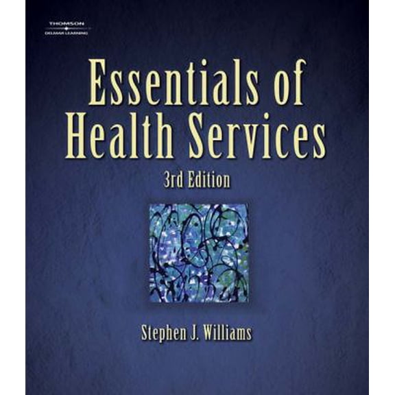 Pre-Owned Essentials of Health Services (Paperback) 1401899315 9781401899318