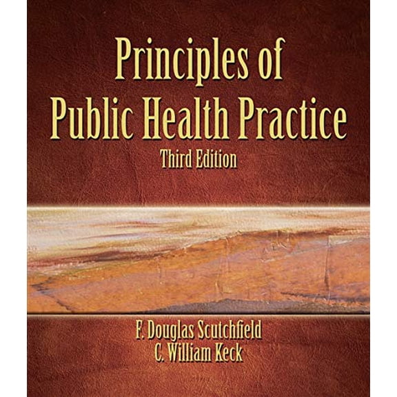Pre-Owned Delmar Series in Health Services Administration: Principles of Public Health Practice (Edition 3) (Hardcover)