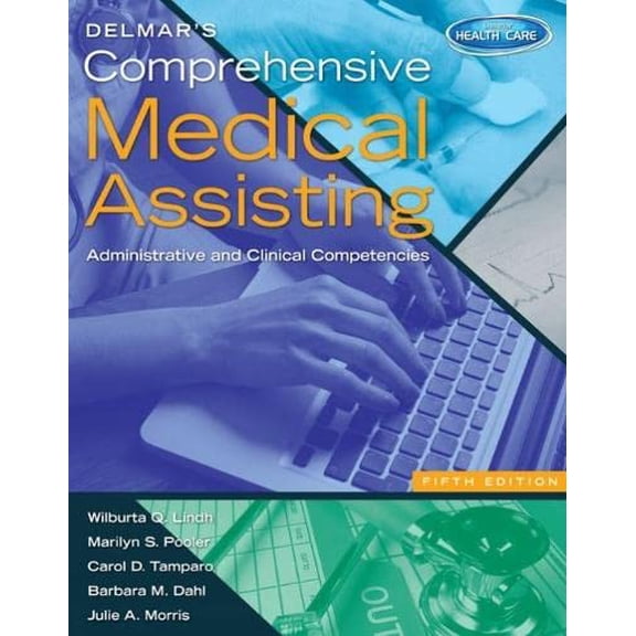 Pre-Owned Delmar's Comprehensive Medical Assisting: Administrative and Clinical Competencies (Hardcover) 1133602835 9781133602835