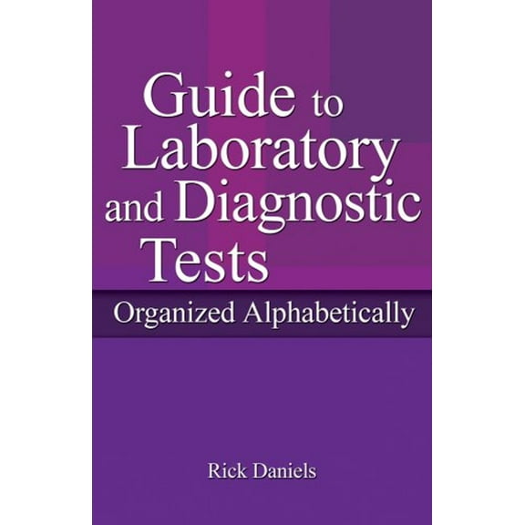 Pre-Owned Delmar's Guide to Laboratory and Diagnostic Tests (Paperback) 1418020672 9781418020675