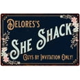 thumbnail image 1 of Delores's SHE SHACK Gift Sign Metal Wall Decor 8x12 Mom 108120060225, 1 of 1