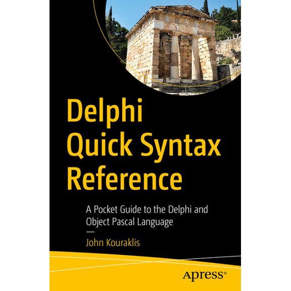 Delphi Quick Syntax Reference: A Pocket Guide to the Delphi and Object Pascal Language, (Paperback)
