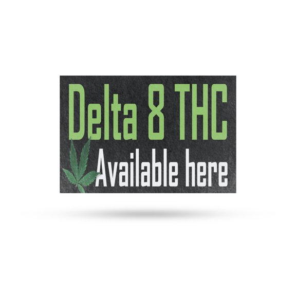 Delta 8 THC Available Here Vinyl Decal 12 Inch x 16 Inch Weatherproof Heavy-Duty Adhesive Backing | Herbal Wellness, CBD Shops, Customer Ready | Made in USA