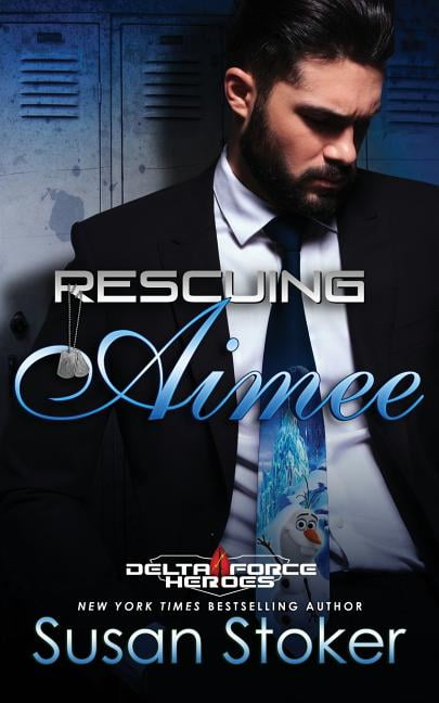 Delta Force Heroes: Rescuing Aimee (Series #10) (Paperback) - Walmart.com