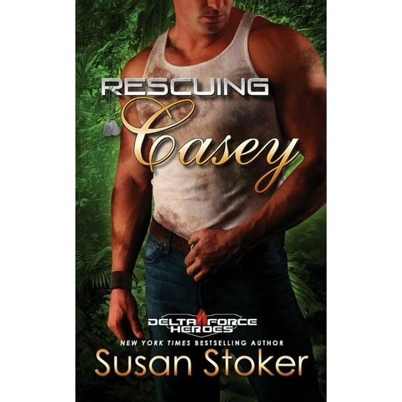 Delta Force Heroes: Rescuing Casey (Paperback)
