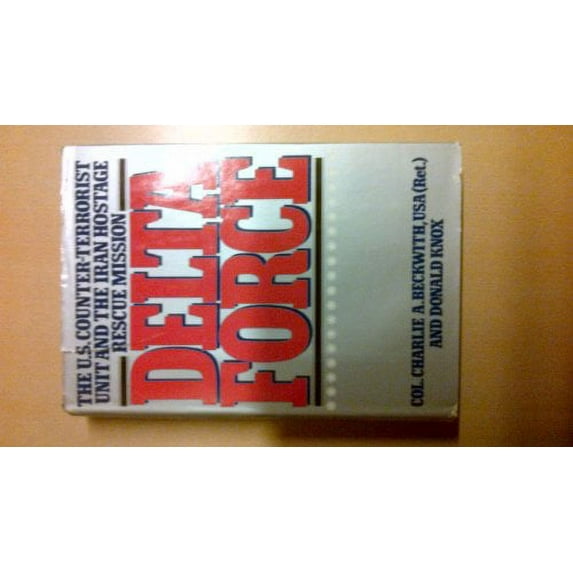 Pre-Owned Delta Force (Hardcover) 0151246572 9780151246571
