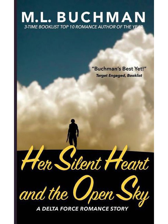 Delta Force Short Stories Her Silent Heart and the Open Sky, Book 3, (Paperback)