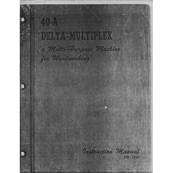 Instruction Manual ONLY for Delta Rockwell 40-A -Multiplex Instructions REPRINT