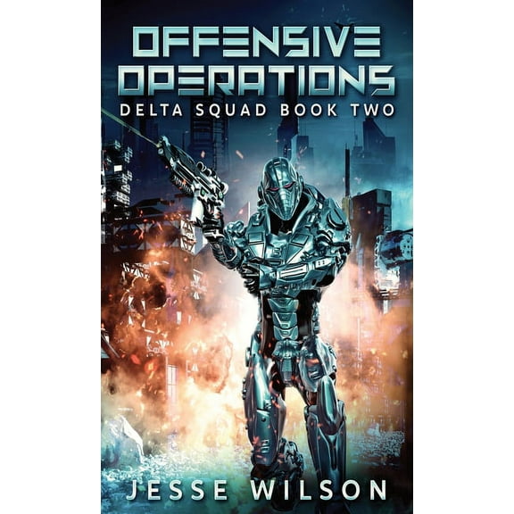 Delta Squad Offensive Operations, Book 2, (Hardcover)