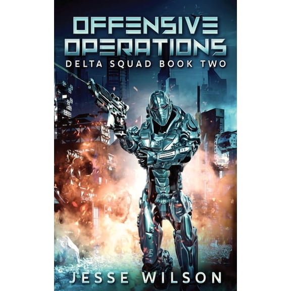 Delta Squad Offensive Operations, Book 2, (Hardcover)