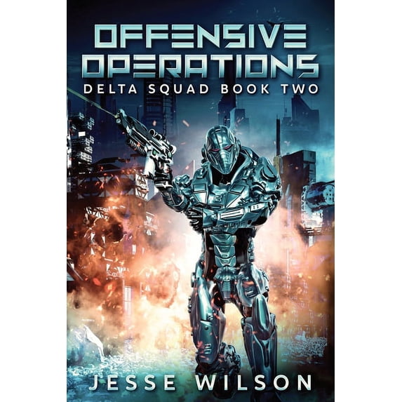 Delta Squad Offensive Operations, Book 2, (Paperback)
