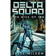 thumbnail image 1 of Delta Squad: The Rise Of 188 (Series #1) (Paperback), 1 of 1