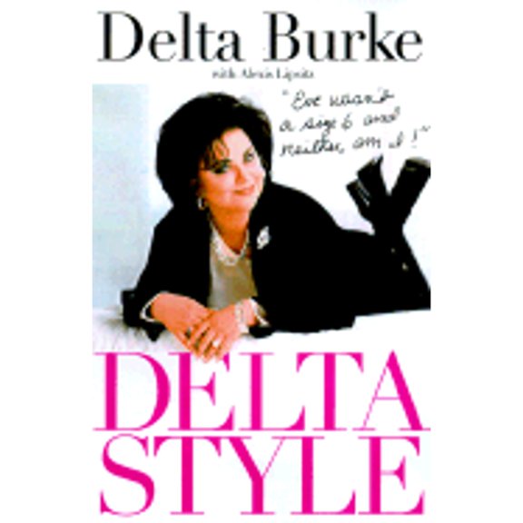 Pre-Owned Delta Style: Eve Wasn't a Size 6 and Neither an I (Paperback) 0312198558 9780312198558