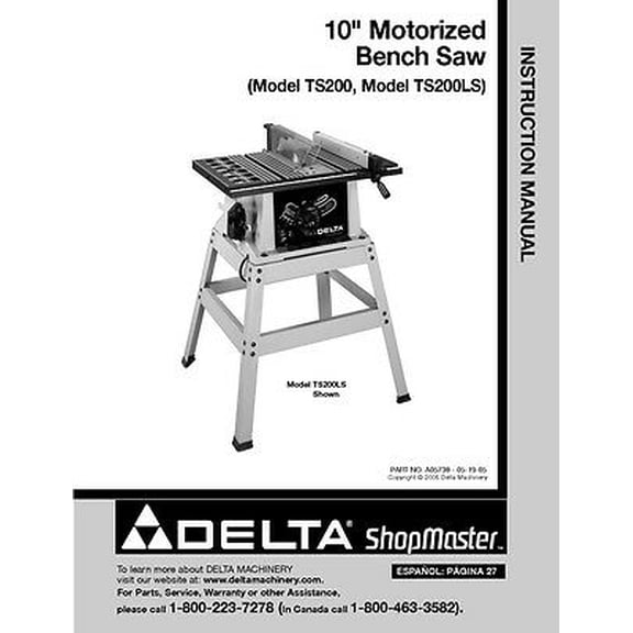 Instruction Manual ONLY for Delta TS200 TS200LS 10" Morized Bench Saw Instruction Manual REPRINT