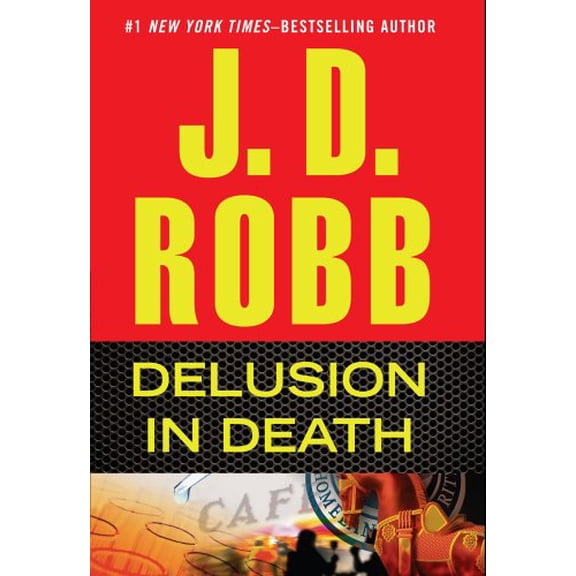 Pre-Owned Delusion in Death (Hardcover) 141045228X 9781410452283