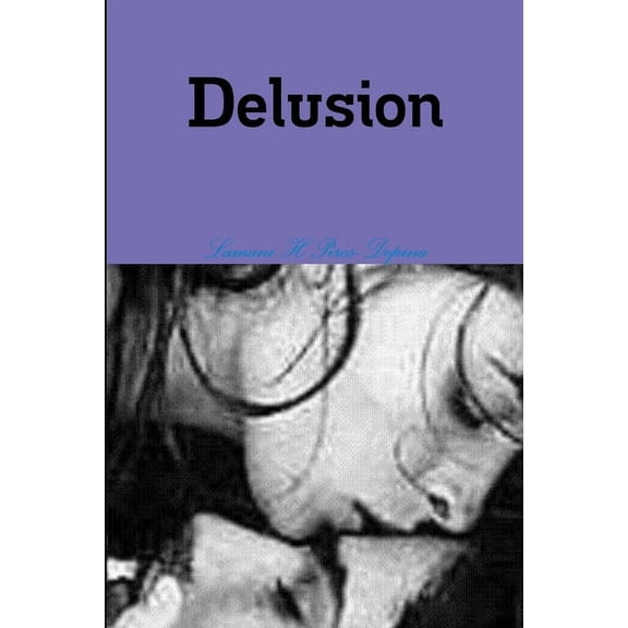 Delusion, (Paperback)