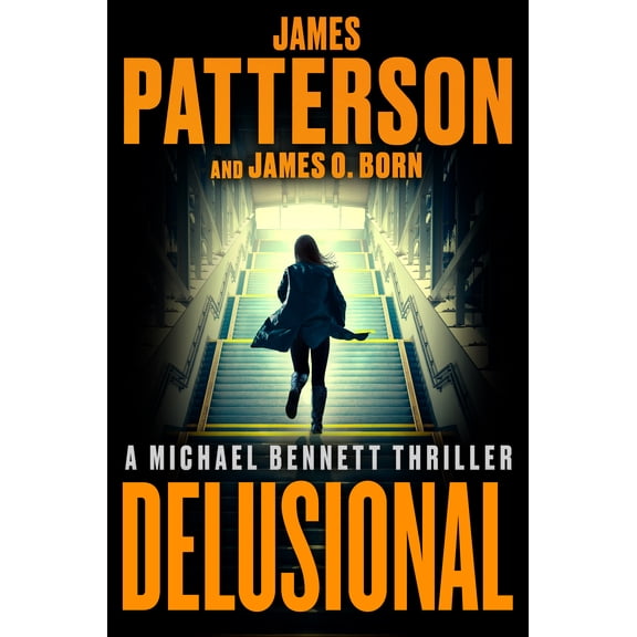 Delusional: A Michael Bennett Thriller (Hardcover)