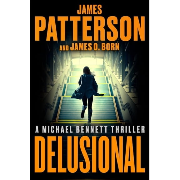 A Michael Bennett Thriller Delusional: A Michael Bennett Thriller, Book 18, (Paperback)