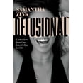 thumbnail image 1 of Delusional: Confessions from One Intern's Rise to CEO, (Paperback), 1 of 1