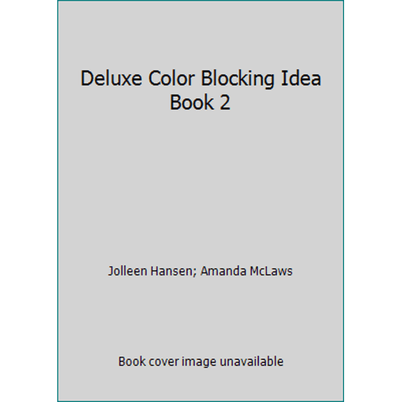 Pre-Owned Deluxe Color Blocking Idea Book 2 (Paperback) 1933024062 9781933024066