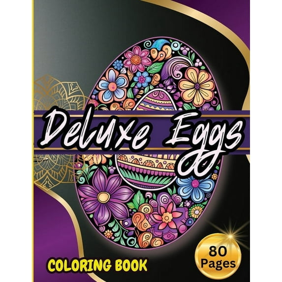 Deluxe Eggs Coloring Book: Easter Coloring Book for Adults and Teens (Paperback)(Large Print)