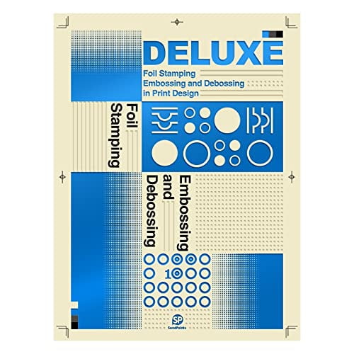 Pre-Owned Deluxe Foil Stamping, Embossing And Debossing In Print Design Paperback