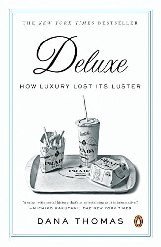 Pre-Owned Deluxe: How Luxury Lost Its Luster (Paperback) 0143113704 9780143113706