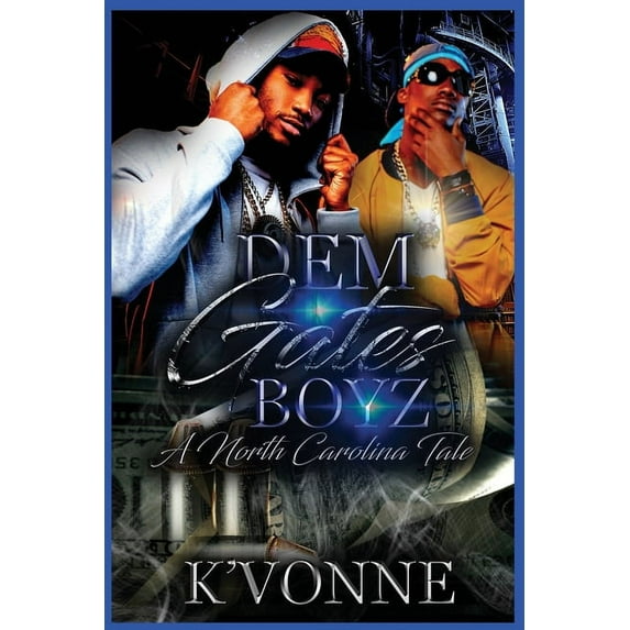 Dem Gates Boyz: A North Carolina Tale (Paperback)