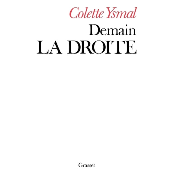 Demain la droite, (Paperback)