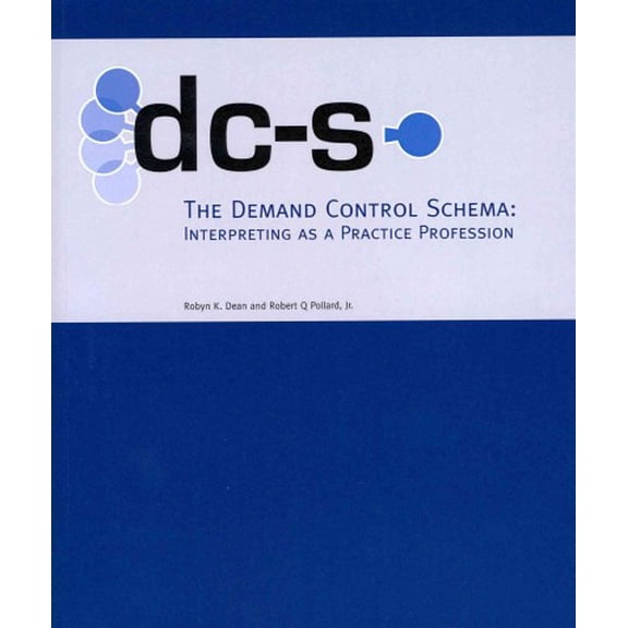 Demand Control Schema : Interpreting As a Practice Profession