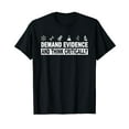 thumbnail image 1 of Demand Evidence And Think Critically Science T-Shirt, 1 of 5