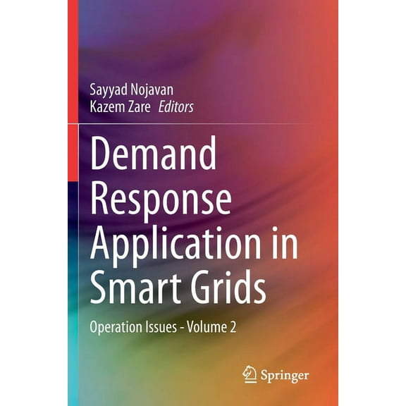 Demand Response Application in Smart Grids: Operation Issues - Volume 2, (Paperback)