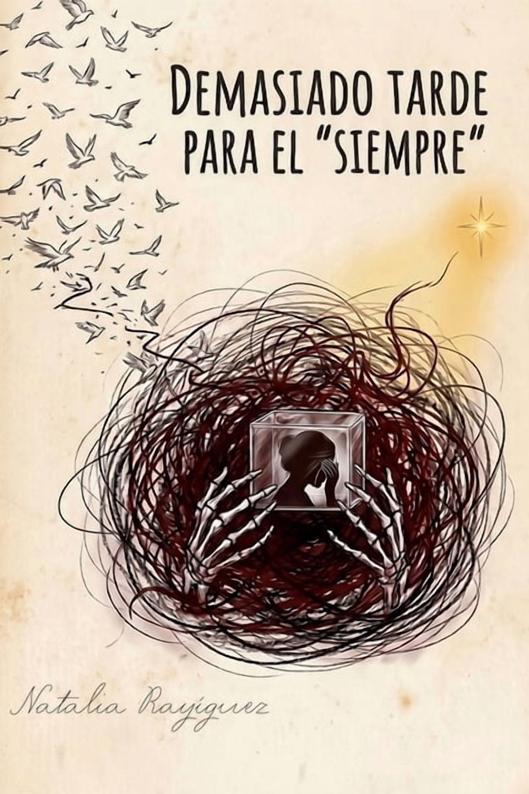 Demasiado tarde para el "Siempre", (Paperback)