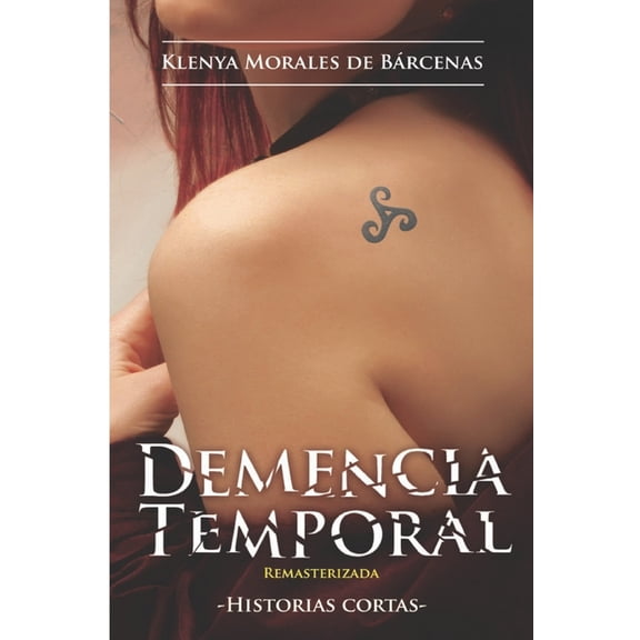 Demencia Temporal : Remasterizada (Paperback)