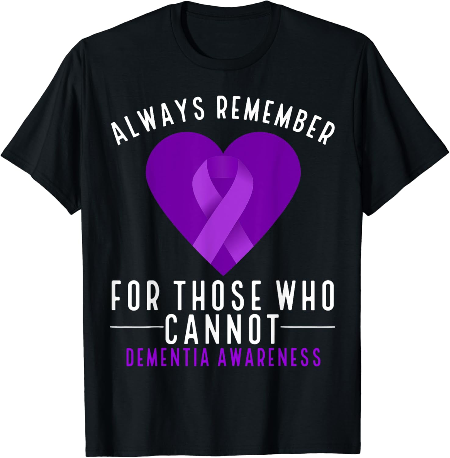 Dementia Awareness Always Remember Ribbon Alzheimers T-Shirt mens t ...