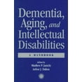 thumbnail image 1 of Dementia and Aging Adults with Intellectual Disabilities: A Handbook (Paperback), 1 of 1